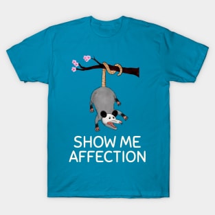 Show me Affection! T-Shirt